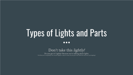 Types of Lights and Parts