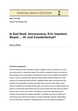 Is God Dead, Unconscious, Evil, Impotent, Stupid … Or Just Counterfactual?