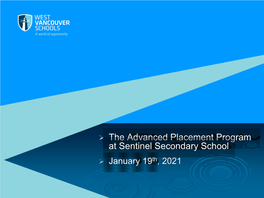 The Advanced Placement Program at Sentinel Secondary School ➢ January 19Th, 2021 History of the AP Program