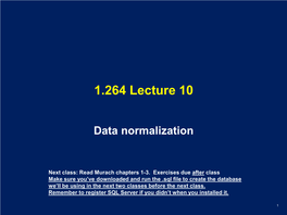 1.264J Lecture 10 Notes: Database: Data Normalization