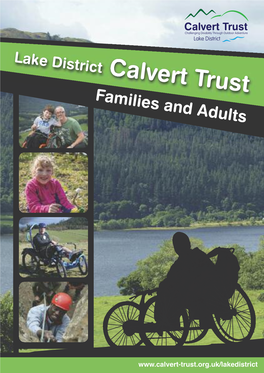 Calvert Trust Challenging Disability Through Outdoor Adventure Lake District Lake District Calv Ert Trust Fam Ilies and Adults