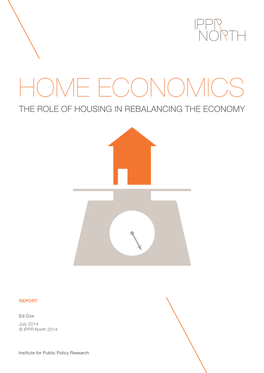 Home Economics the Role of Housing in Rebalancing the Economy