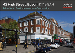 42 High Street, Epsom KT19 8AH Prime South East Redevelopment Opportunity