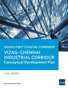 Vizag–Chennai Industrial Corridor Xiv Sector- and Node-Based Development Xvi Policy and Regulatory Reforms Xvii Conclusion Xviii