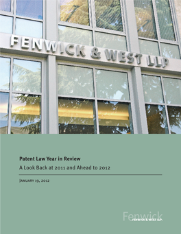 Patent Law Year in Review a Look Back at 2011 and Ahead to 2012