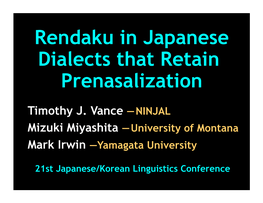 Rendaku in Japanese Dialects That Retain Prenasalization