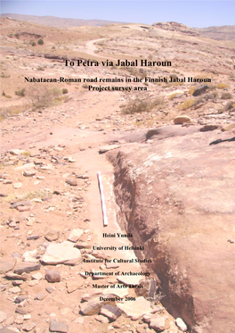 To Petra Via Jabal Haroun. Nabataean-Roman Road Remains in The