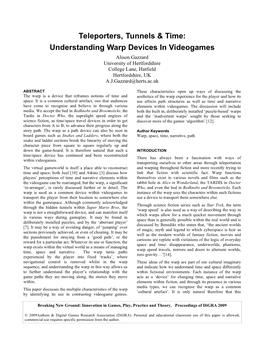 Understanding Warp Devices in Videogames Alison Gazzard University of Hertfordshire College Lane, Hatfield Hertfordshire, UK A.J.Gazzard@Herts.Ac.Uk