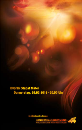 Dvorák Stabat Mater Donnerstag, 29.03.2012