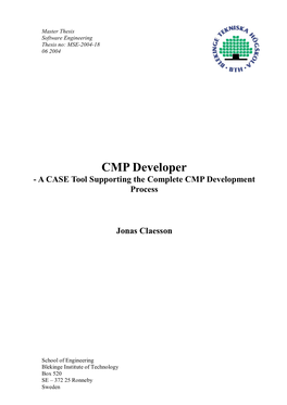 CMP Developer - a CASE Tool Supporting the Complete CMP Development Process