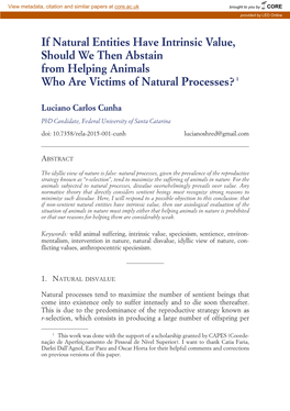 If Natural Entities Have Intrinsic Value, Should We Then Abstain from Helping Animals Who Are Victims of Natural Processes? 1