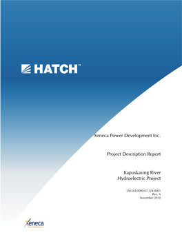 Xeneca Power Development Inc. Project Description Report Kapuskasing River Hydroelectric Project