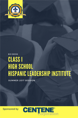 The High School Hispanic Leadership Institute (HLI) Is a Skills