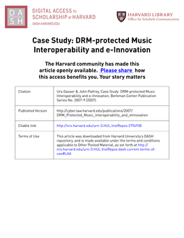 Case Study: DRM-Protected Music Interoperability and E-Innovation