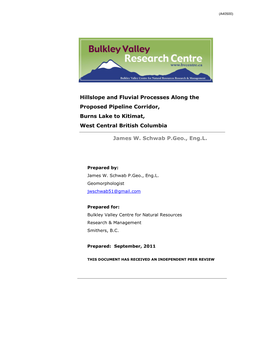 Hillslope and Fluvial Processes Along the Proposed Pipeline Corridor, Burns Lake to Kitimat, West Central British Columbia