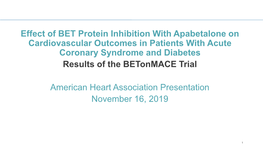 Apabetalone on Cardiovascular Outcomes in Patients with Acute Coronary Syndrome and Diabetes Results of the Betonmace Trial