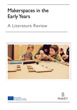 Makerspaces in the Early Years: a Literature Review