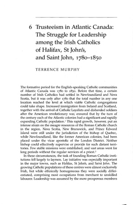 6 Trusteeism in Atlantic Canada: the Struggle for Leadership Among the Irish Catholics of Halifax, St John's, and Saint John, 1780-1850