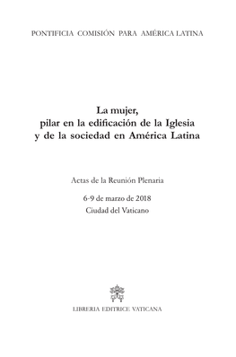 La Mujer, Pilar En La Edificación De La Iglesia Y De La Sociedad En América Latina
