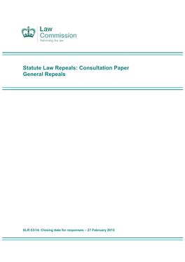 Statute Law Repeals: Consultation Paper General Repeals