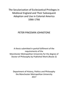 The Secularization of Ecclesiastical Privileges in Medieval England and Their Subsequent Adoption and Use in Colonial America 1066-1766