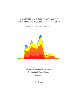 Analysis and Forecasting of Trending Topics in Online Media © April 2013