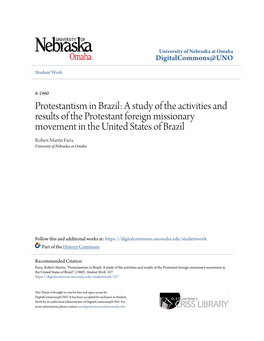 A Study of the Activities and Results of the Protestant Foreign Missionary Movement in the United States of Brazil Robert Martin Farra University of Nebraska at Omaha