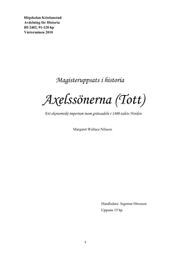 Axelssönerna (Tott) Ett Ekonomiskt Imperium Inom Gränsadeln I 1400-Talets Norden