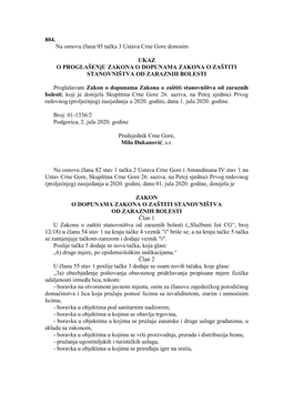 804. Na Osnovu Člana 95 Tačka 3 Ustava Crne Gore Donosim UKAZ O Proglašenju ZAKONA O DOPUNAMA ZAKONA O ZAŠTITI STANOVNIŠTV