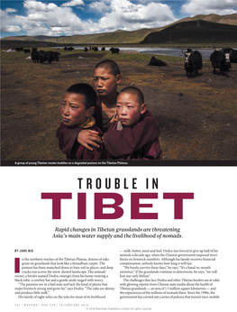 TROUBLE in TIBET Rapid Changes in Tibetan Grasslands Are Threatening Asia’S Main Water Supply and the Livelihood of Nomads