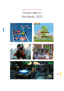 Games Sales in the Nordic 2010 FOREWORD