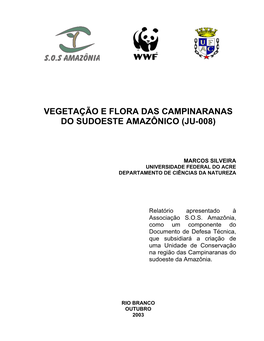 Vegetação E Flora Das Campinaranas Do Sudoeste Amazônico (JU-008)