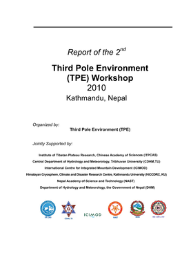 Report of the 2Nd Third Pole Environment (TPE) Workshop 2010