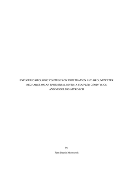 Exploring Geologic Controls on Infiltration and Groundwater Recharge on an Ephemeral River: a Coupled Geophysics and Modeling Approach