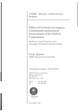 Effects of Cyclones on Seagrass Communities and Penaeid Prawn Stocks Ofthe Gulf of Carpentaria Lan Poiner, Carol Conacher, Neil Loneragan, Rob Kenyon and Lan Sonters