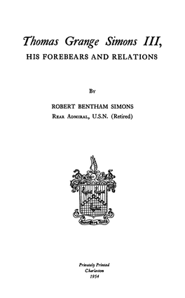 Thomas Grange Simons III, HIS FOREBEARS and RELATIONS