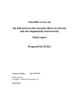 Scientific Review on the Link Between the Narcotic Effects of Solvents and (Developmental) Neurotoxicity Final Report Prepared F