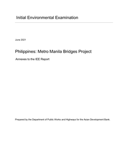 Initial Environmental Examination Philippines: Metro Manila Bridges