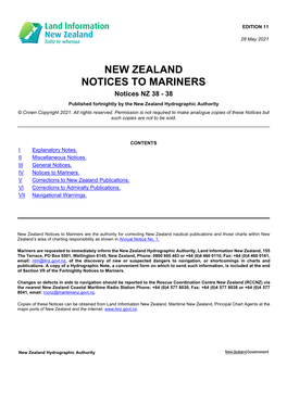 NEW ZEALAND NOTICES to MARINERS Notices NZ 38 - 38 Published Fortnightly by the New Zealand Hydrographic Authority © Crown Copyright 2021