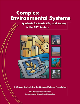 Complex Environmental Systems Synthesis for Earth, Life, and Society Century