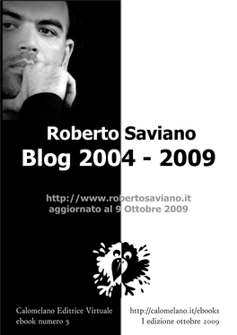 Roberto Saviano Blog 2004 - 2009
