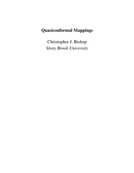 Quasiconformal Mappings Christopher J. Bishop Stony Brook