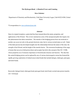 1 the Hydrogen Bond. a Hundred Years and Counting Steve Scheiner Department of Chemistry and Biochemistry, Utah State Universit