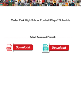 Cedar Park High School Football Playoff Schedule