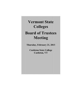 VERMONT STATE COLLEGES BOARD of TRUSTEES MEETING February 21, 2013 3:00 P.M