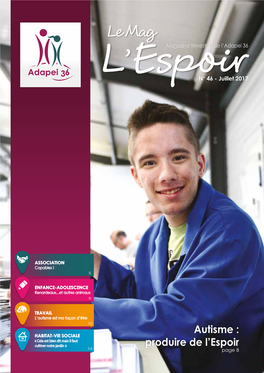 Le Mag Magazine Trimestriel De L’Adapei 36