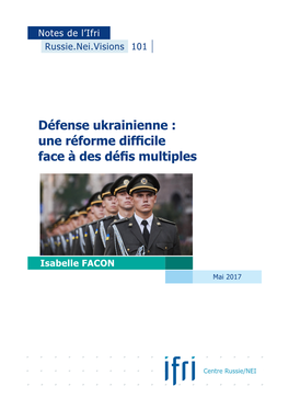 Défense Ukrainienne : Une Réforme Difficile Face À Des Défis Multiples