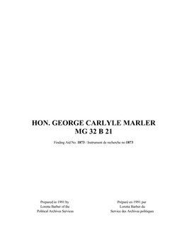 Hon. George Carlyle Marler Mg 32 B 21