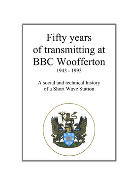 Fifty Years of Transmitting at BBC Woofferton 1943 - 1993