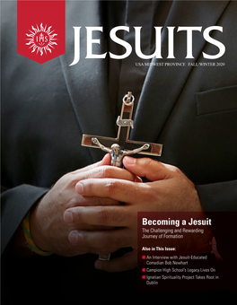 Becoming a Jesuit the Challenging and Rewarding Journey of Formation